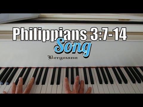 ???? Philippians 3:7-14 Song - I Press On Toward the Goal