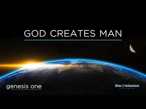 Genesis 1:26-2:3 - God Creates Man (Part 1)