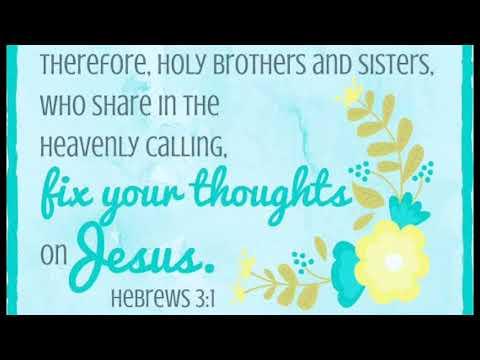 Devotional for Today| Hebrews 3:1|Who Controls Your Thoughts |fix your thoughts on Jesus