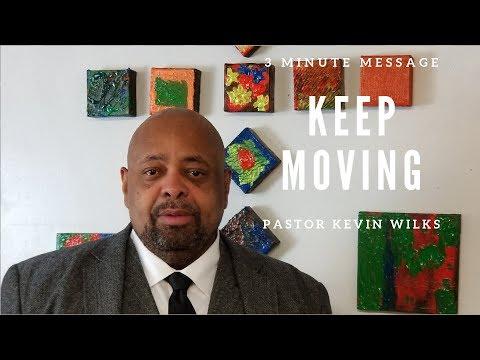 3 Minute Mid-Week Inspirational Message. Keep Moving. Exodus 13: 20-21.