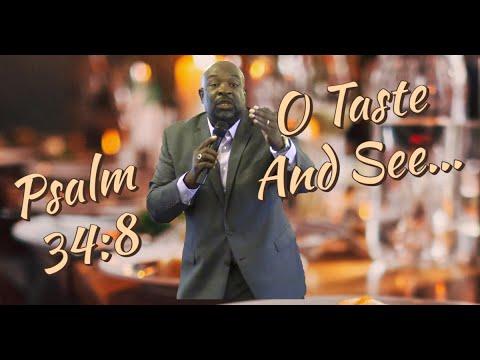 Pastor Bill Clark "Psalm 34:8 O Taste And See"