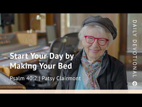 Start Your Day by Making Your Bed | Psalm 40:2 | Our Daily Bread Video Devotional