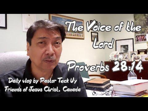 Proverbs 28:14 - The Voice of the Lord - September 27, 2020 by Pastor Teck Uy