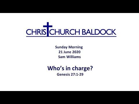 Christchurch Baldock - Sunday evening service 21 June 2020 - Genesis 27:1-29 (Sam Williams)