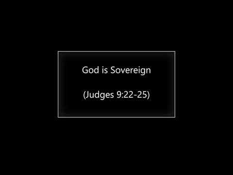 God is Sovereign (Judges 9:22-25) ~ Richard L Rice, Sellwood Community Church