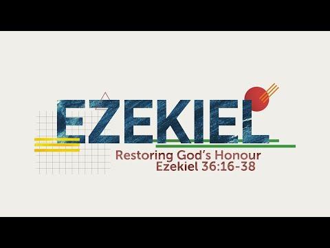 Restoring God's Honour | Ezekiel 36:16-38 | Mike Turner | Online Service