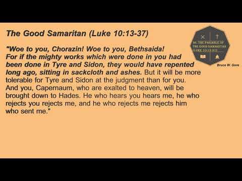 36. The Good Samaritan (Luke 10:13-37)