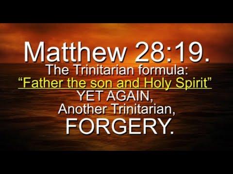 Matthew 28:19 Trinitarian deception and FORGERY.  REVISED.