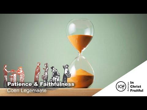06 November 2022 | Coen Legemaate | In Christ Fruitful: Patience & faithfulness | James 5:7-12