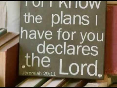 Jeremiah 29: 11-13 For I know the plans I have for you Scripture memory song