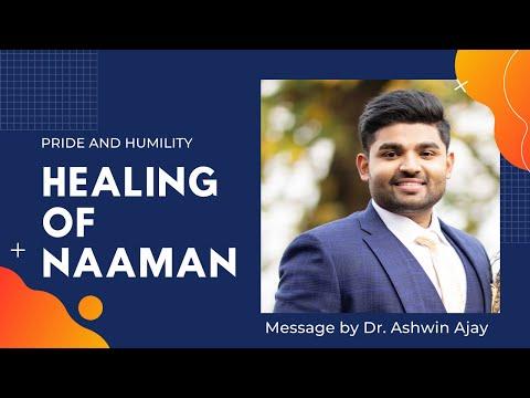 Healing of Naaman| Pride & Humility |Christian Sermon| 2 Kings 5:1-27| Dr. Ashwin Ajay| Liverpool,UK
