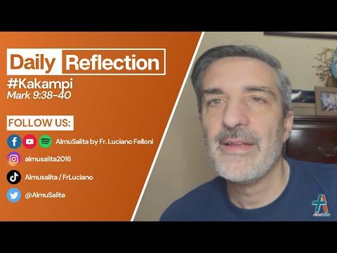 Daily Reflection | Mark 9:38-40 | #Kakampi | February 23, 2022