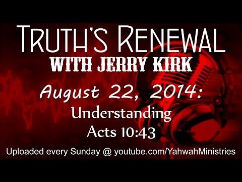 Truth's Renewal - Understanding Acts 10:43