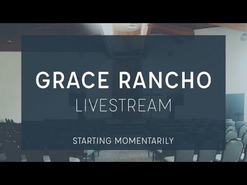Grace Rancho | Romans 15:20-21 | Nov 28, 2021