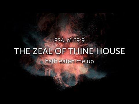 2020.07.15 PM - Midweek Bible Study - The Zeal of Thine House (Ps. 69:9)