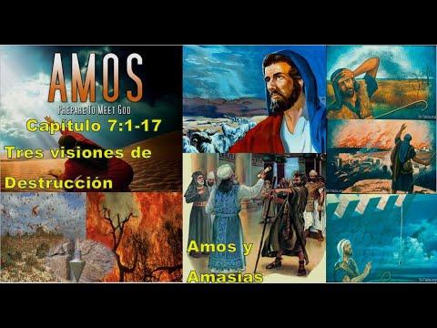 07-Amos 7:1-17//Tres Visiones de destrucción  Amos y Amasias
