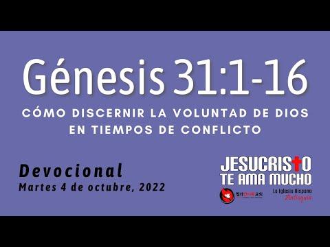 Devocional 10/4/2022 - Genesis 31:1-16 - Como discernir la voluntad de Dios en tiempos de conflicto