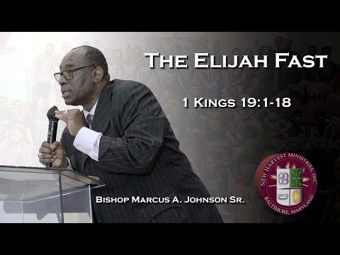 The Elijah Fast | Monday 1-10-22 The Elijah Fast Confronts - 1 Kings 19:1-18