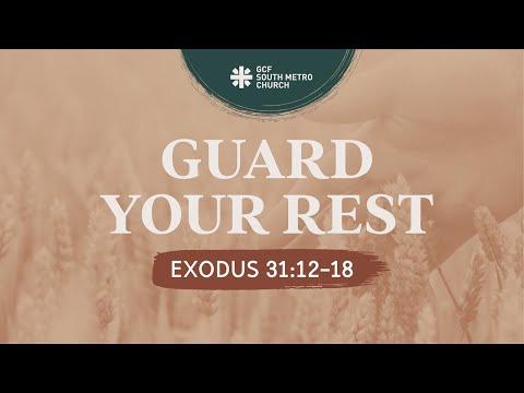 October 17, 2021 - Guard Your Rest (Exodus 31:12-18) - Rev. Lito Villoria