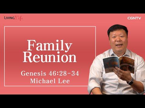 [Living Life] 11.13 Family Reunion (Genesis 46:28-34) - Daily Devotional Bible Study
