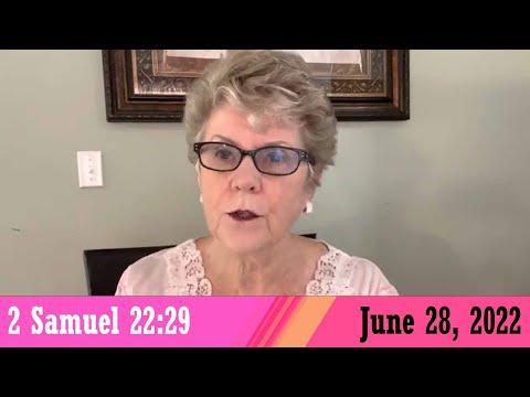 Daily Devotionals for June 28, 2022 - 2 Samuel 22:29 by Bonnie Jones