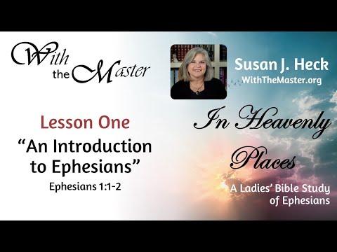 L1 Ephesians: An Introduction to Ephesians, Ephesians 1:1-2
