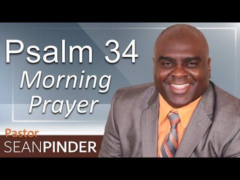 GOD WILL DELIVER YOU OUT OF THEM ALL - PSALMS 34 - MORNING PRAYER | PASTOR SEAN PINDER