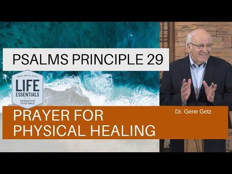 Psalms Principle 29: Prayer for Physical Healing (Psalm 30, Psalm 116:1-8)