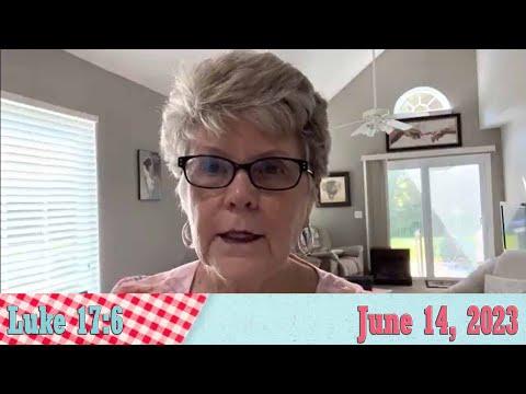 Daily Devotionals for June 14, 2023 - Luke 17:6 by Bonnie Jones