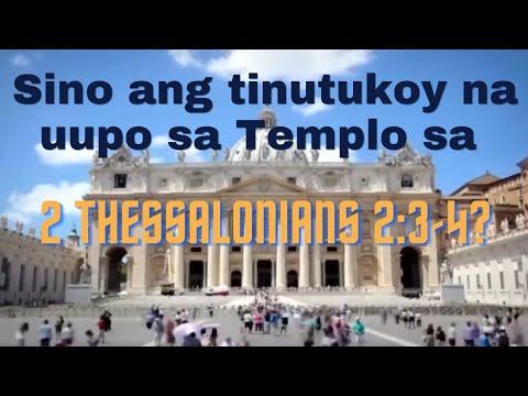 Sino ang tinutukoy na uupo Templo sa 2 Thessalonians 2:3-4?