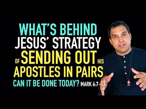 Jesus sends out the 12 Apostles (Mark 6:7-13) What is Jesus' Strategy?