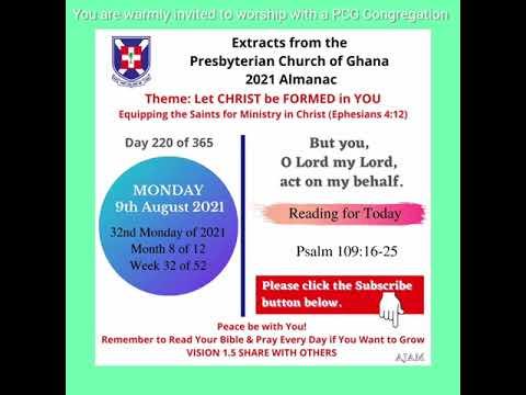 Presbyterian Church of Ghana PCG Almanac Bible Reading 09.08.2021 Psalm 109:16-25 Akua Mayve