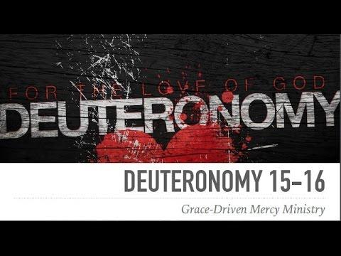 CBC - Sunday Sermons - Deuteronomy 15:1-16:17 : Grace-Driven Mercy Ministry - 5/21/17