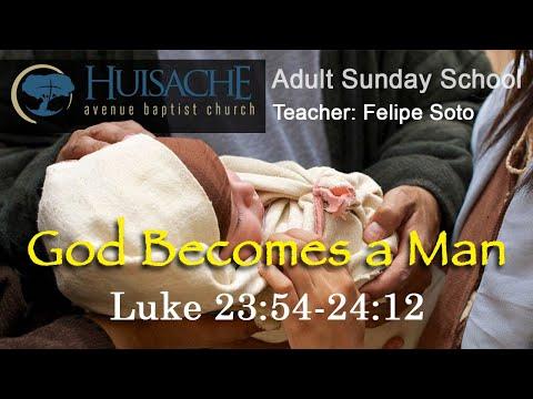 Luke lesson 54 | Felipe Soto | Luke 23:54-24:12