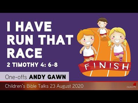 2 Timothy 4: 6-8 - I Have Run That Race - Kids' Bible Talks - Clayton TV