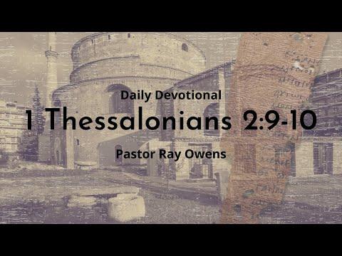 Daily Devotional |  1 Thessalonians 2:9-10 | April 18th 2022