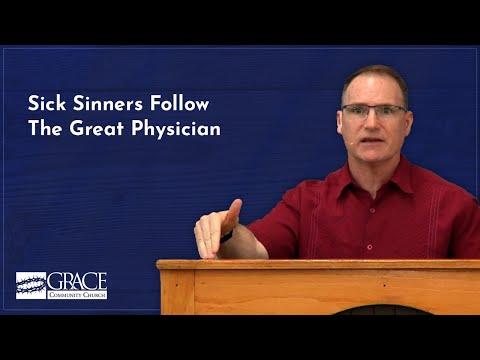 Sick Sinners Follow The Great Physician