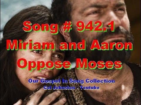#942.1- Miriam And Aaron Oppose Moses - (Numbers 12:1-16)
