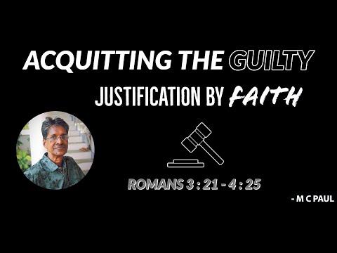 M C PAUL - ROMANS 3: 21 - 4: 25 (JUSTIFICATION BY FAITH)
