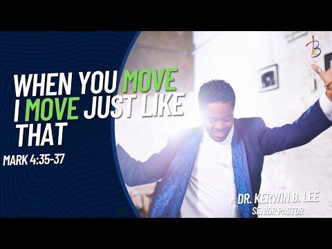 8/7/22 When You Move I Move Just Like That - Mark 4:35-37