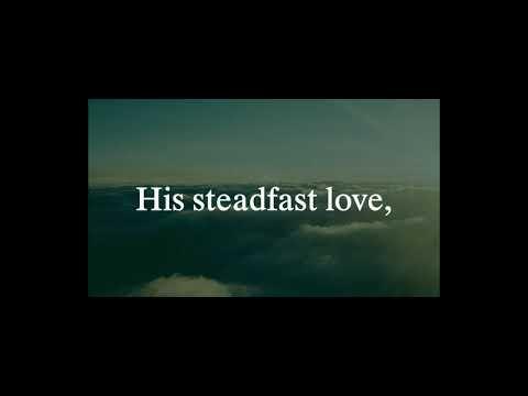 Steadfast Love of God. Psalm 107:43