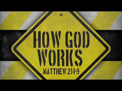 Bishop Kim W. Brown | How God Works | Matthew 21:1-9