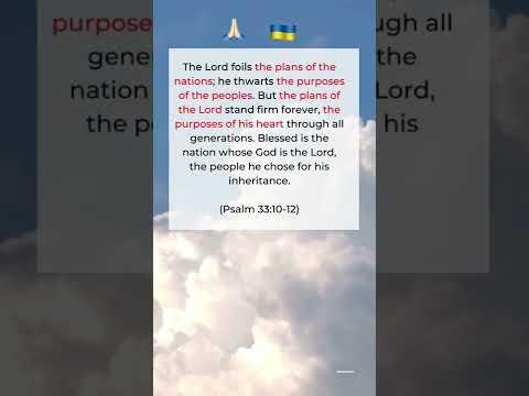 ???? ???????? The Plans of the Lord (Psalm 33:10-12) Join us in prayer for Ukraine with these Bible verses.
