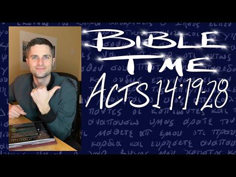 Bible Time // Acts 14:19-28
