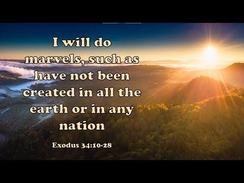 I Will Do Marvels - Exodus 34:10-28