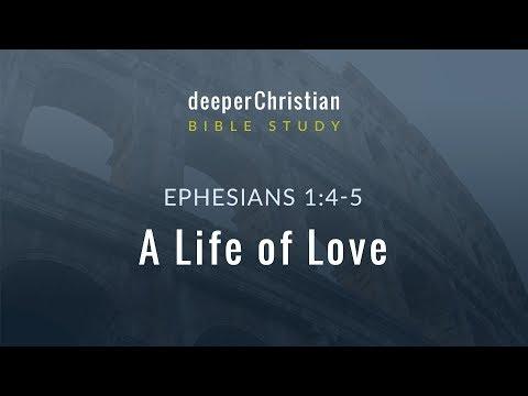 Lesson 10: A Letter (Ephesians 1:4-5) – Bible Study