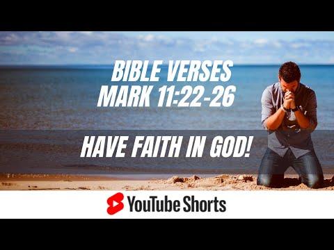 Bible Verses | Mark 11:20-26 | Have Faith In God! | Scriptures