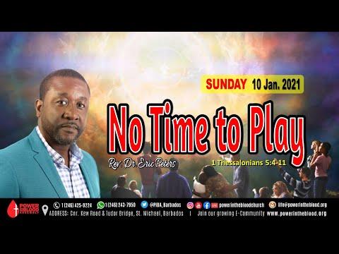 No Time To Play pt2 | 1 Thess 5:4-11 | Rev. Dr. Eric Peters