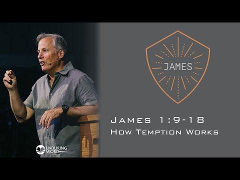 How Temptation Works - James 1:9-18