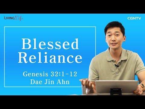 [Living Life] 10.08 Blessed Reliance (Genesis 32:1-12) - Daily Devotional Bible Study